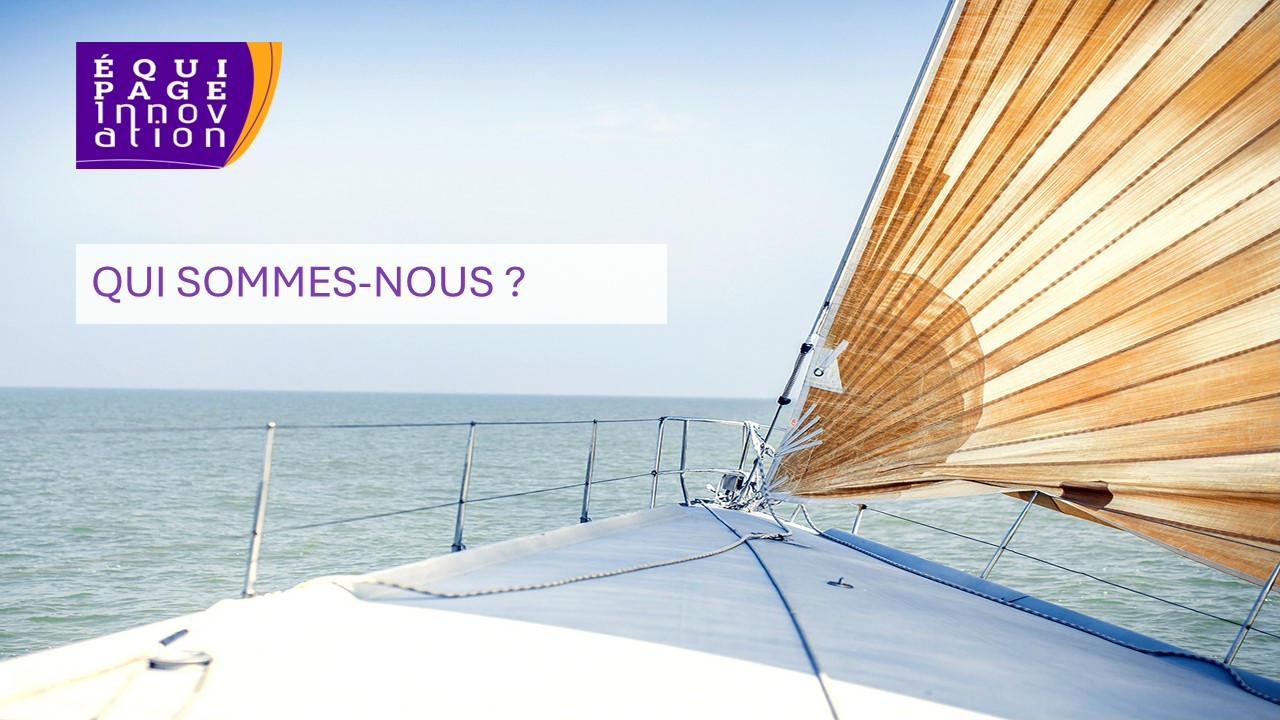 Qui sommes-nous ? L'équipage d'Équipage Innovation